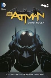 Batman - Vuosi nolla by Scott Snyder, Greg Capullo