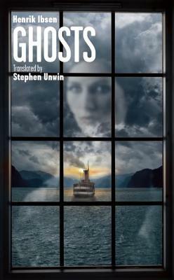 Ghosts by Henrik Ibsen