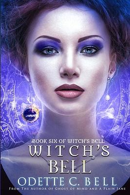 Witch's Bell Book Six by Odette C. Bell