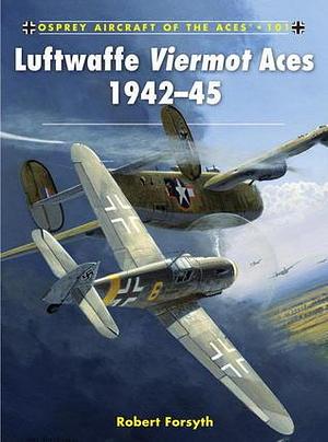 Luftwaffe Viermot Aces 1942–45 by Jim Laurier, Robert Forsyth