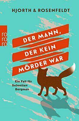 Der Mann, der kein Mörder war by Michael Hjorth, Hans Rosenfeldt