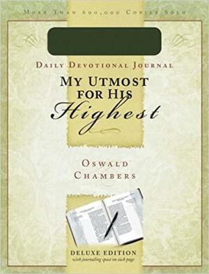 My Utmost For His Highest Journal by Oswald Chambers