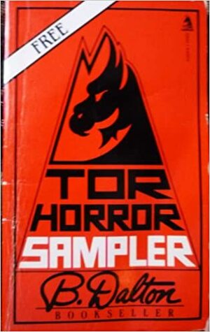 Tor Horror Sampler by Andrew Neiderman, William Relling Jr., Stephen Laws, Chet Williamson, K.W. Jeter, R.R. Walters, Maggie Davis, Richard Laymon, Dan Simmons, Charles L. Grant, Graham Masterton