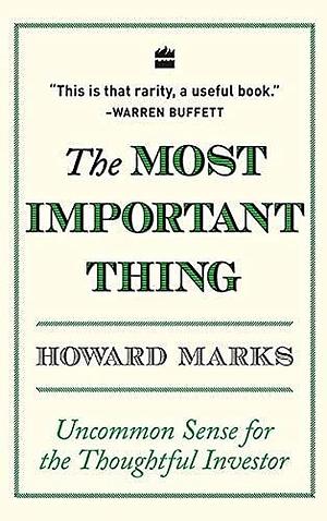 The Most Important Thing by Howard Marks, Howard Marks