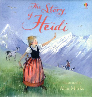 The Story of Heidi by Susanna Davidson, Johanna Spyri