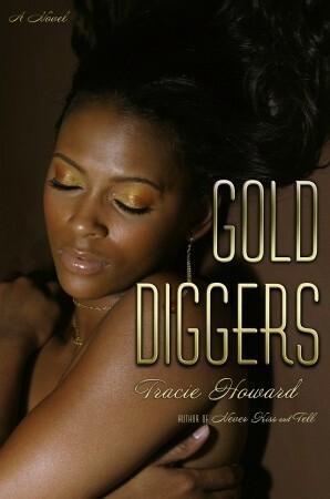 Gold Diggers by Tracie Howard