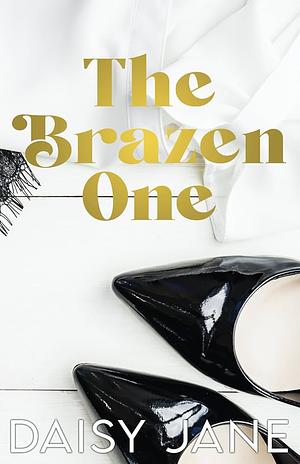 The Brazen One: A Wrench Kings Special Edition by Daisy Jane