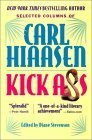 Kick Ass: Selected Columns by Diane Stevenson, Carl Hiaasen