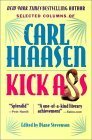 Kick Ass: Selected Columns by Carl Hiaasen, Diane Stevenson