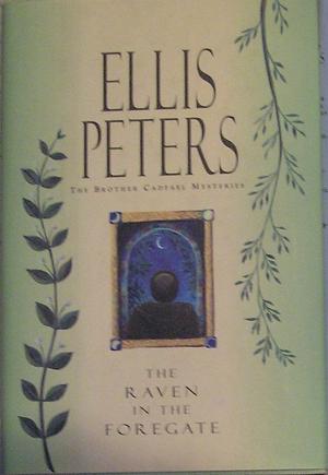 The Raven in the Foregate by Ellis Peters