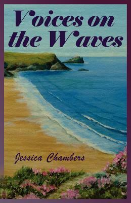 Voices on the Waves by Jessica Chambers