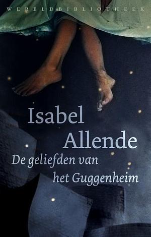 De geliefden van het Guggenheim by Isabel Allende