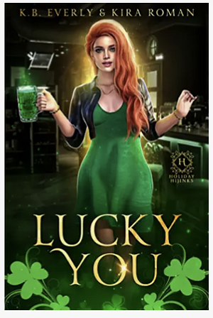 Lucky You by Kira Roman, K. B. Everly