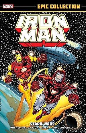 Iron Man Epic Collection, Vol. 13: Stark Wars by Bob Layton, David Michelinie