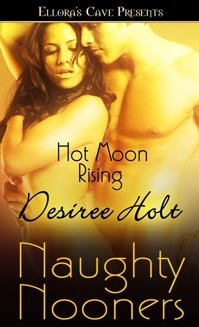 Hot Moon Rising by Desiree Holt