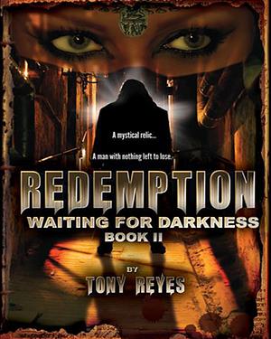 Redemption by Tony Reyes