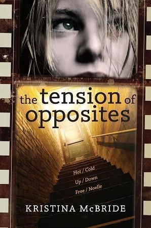 The Tension of Opposites by Kristina McBride