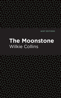 The Moonstone by Wilkie Collins