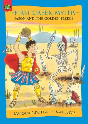 Jason And The Golden Fleece by Saviour Pirotta