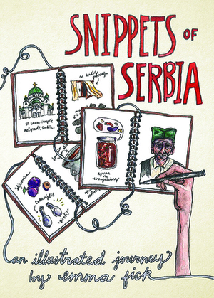 Snippets of Serbia by Emma Fick