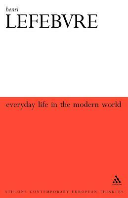 Everyday Life in the Modern World by Henri Lefebvre