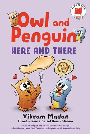 Owl and Penguin: Here and There by Vikram Madan