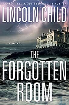 The Forgotten Room by Lincoln Child