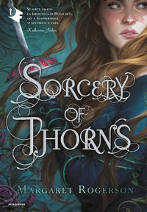 Sorcery of thorns by Margaret Rogerson