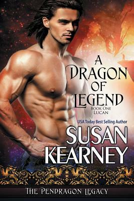 A Dragon of Legend by Susan Kearney