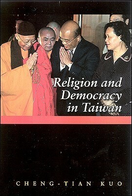 Religion and Democracy in Taiwan by Cheng-Tian Kuo