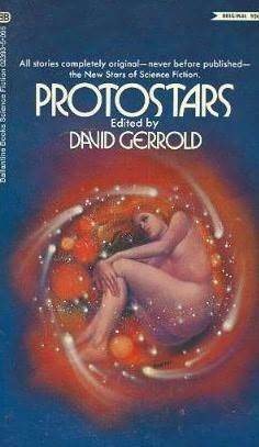 Protostars by Pamela Sargent, Jr., Larry Yep, David Gerrold, Scott Bradfield, Barry Weissman, Alice Laurance, Robert E. Margroff, Andrew J. Offutt, Edward Bryant, Roger Deeley, David R. Bunch, Pg Wyal, Leo P. Kelley, James Tiptree, Stephen Goldin