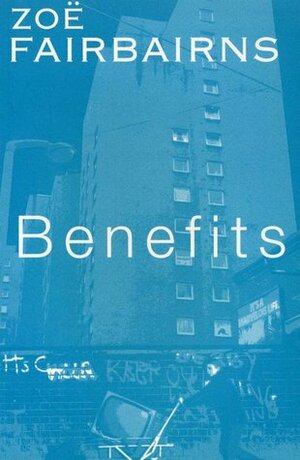 Benefits by Zoë Fairbairns