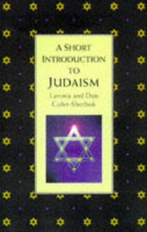 A Short Introduction To Judaism by Lavinia Cohn-Sherbok, Dan Cohn-Sherbok