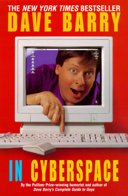 Dave Barry in Cyberspace by Dave Barry