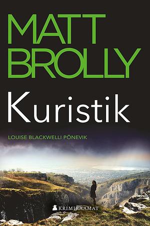 Kuristik by Matt Brolly