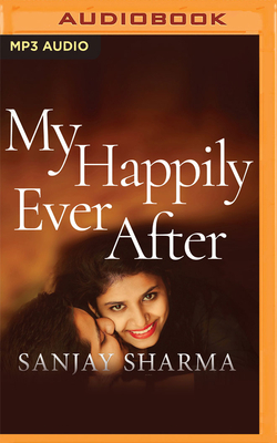 My Happily Ever After by Sanjay Sharma