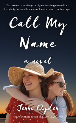 Call My Name: A Novel by Jenni Ogden