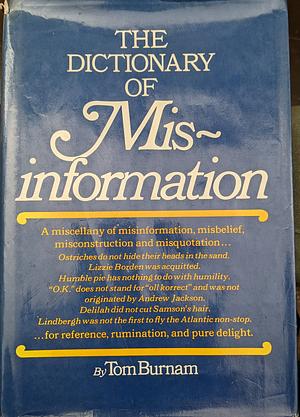 The Dictionary of Misinformation by Tom Burnam