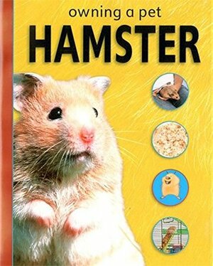 Hamster (Owning A Pet) by Ben Hoare