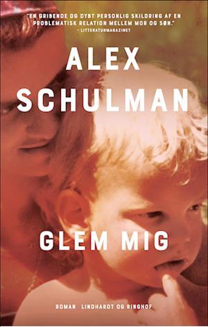 Glem mig  by Alex Schulman