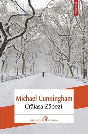 Crăiasa Zăpezii by Michael Cunningham