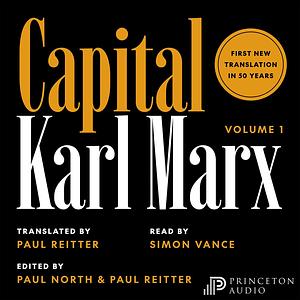 Capital: Critique of Political Economy, Volume 1 by Karl Marx