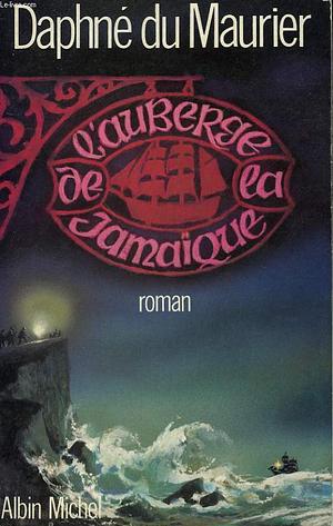 L'auberge de la Jamaïque by Daphne du Maurier