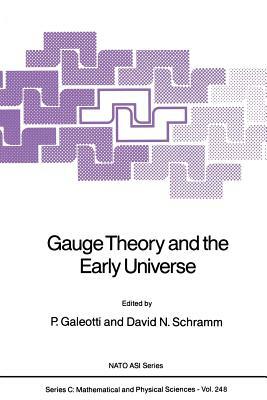 Gauge Theory and the Early Universe by 