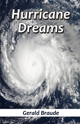 Hurricane Dreams by Gerald Braude