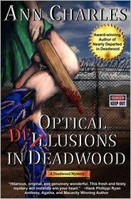 Optical Delusions in Deadwood by Ann Charles