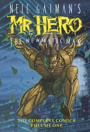 Neil Gaiman's Mr. Hero The Newmatic Man: The Complete Comics, Volume One by Ted Slampyak, James Vance, Neil Gaiman
