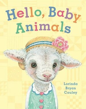 Hello, Baby Animals by Lorinda Bryan Cauley