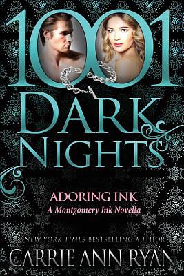 Adoring Ink: A Montgomery Ink Novella by Carrie Ann Ryan