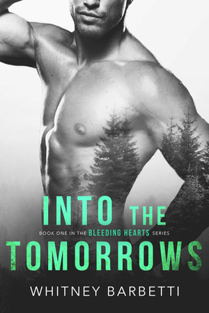 Into the Tomorrows by Whitney Barbetti